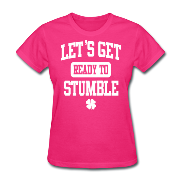 Let's Get Ready To Stumble Women's T-Shirt - fuchsia