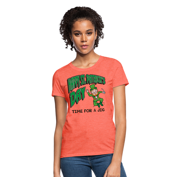 Happy St. Patrick's Day Time For A Jig Women's T-Shirt - heather coral