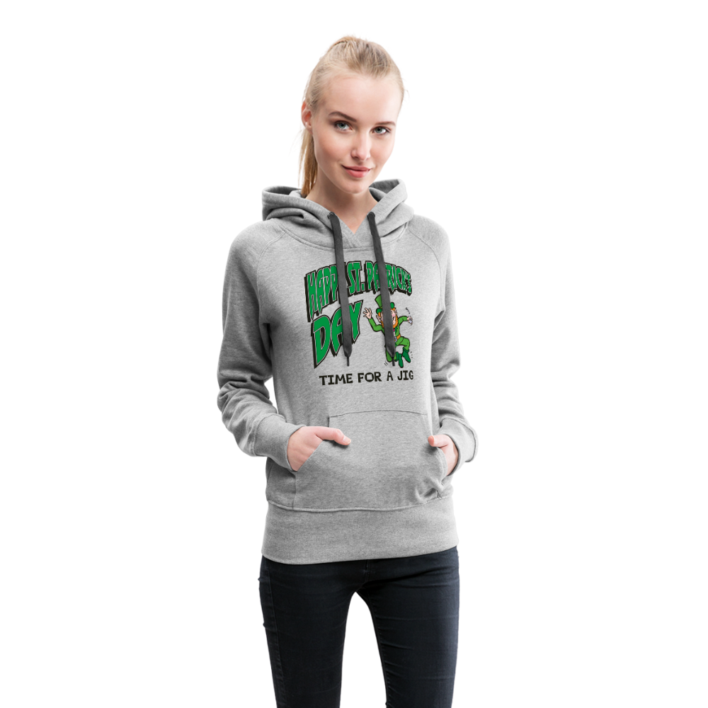 Happy St. Patrick's Day Time For A Jig Women’s Premium Hoodie - heather gray