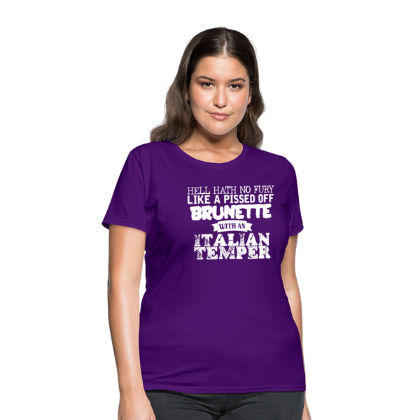 Hell Hath No Fury Like A Pissed Off Brunette With An Italian Temper Women's T-Shirt - purple