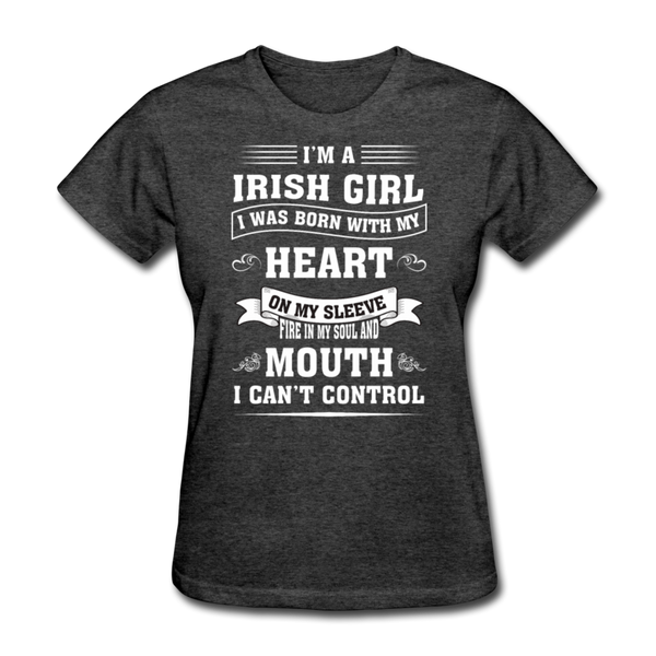 I'm A Irish Girl Women's T-Shirt - heather black