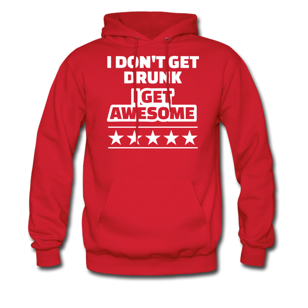 I Don't Get Drunk I Get Awesome Men's Hoodie - red