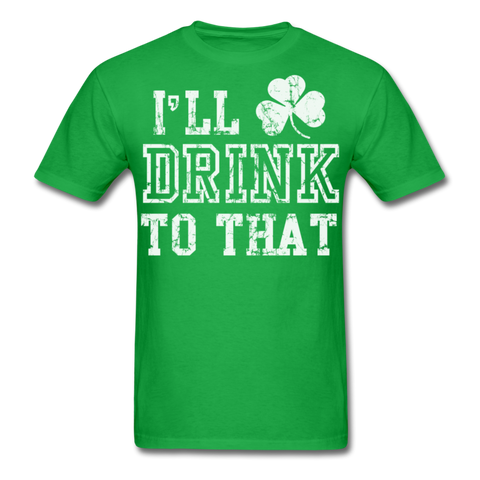 I'll Drink To That Men's Classic T-Shirt - bright green