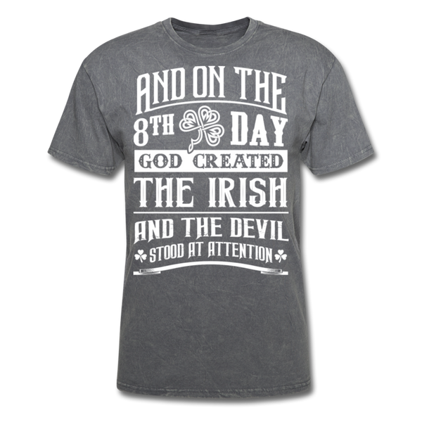 And On The 8th Day God Created The Irish And The Devil Stood At Attention Men's Classic T-Shirt - mineral charcoal gray