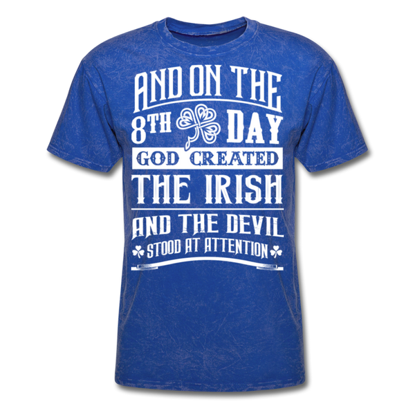 And On The 8th Day God Created The Irish And The Devil Stood At Attention Men's Classic T-Shirt - mineral royal