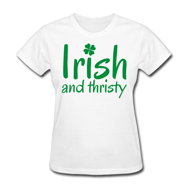 Irish & Thirsty Women's T-Shirt - white