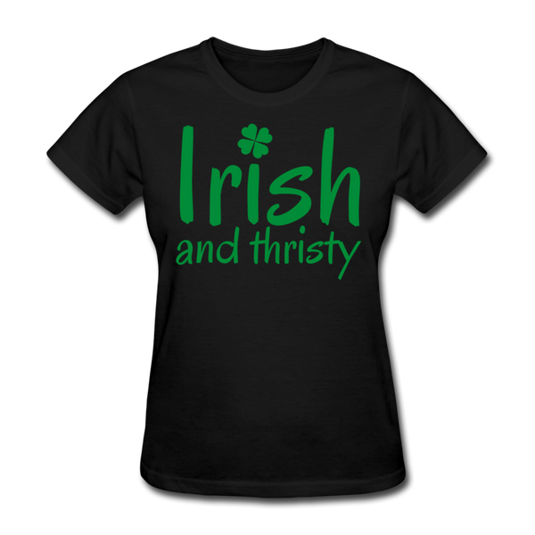 Irish & Thirsty Women's T-Shirt - black