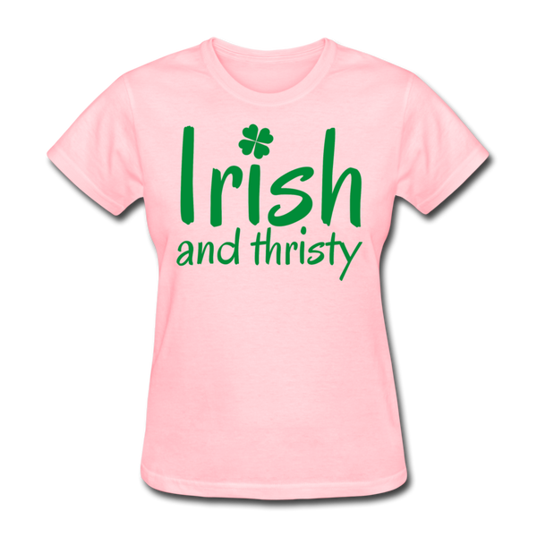 Irish & Thirsty Women's T-Shirt - pink
