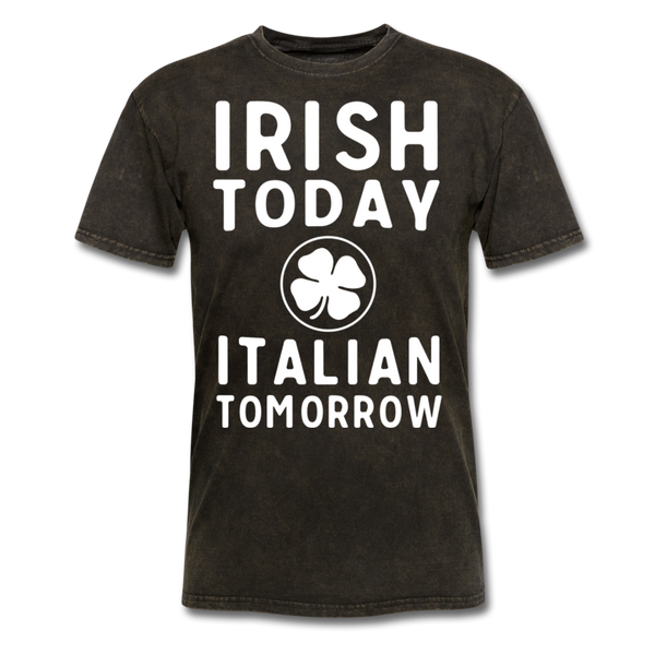 Irish Today Italian Tomorrow Men's T-Shirt - mineral black