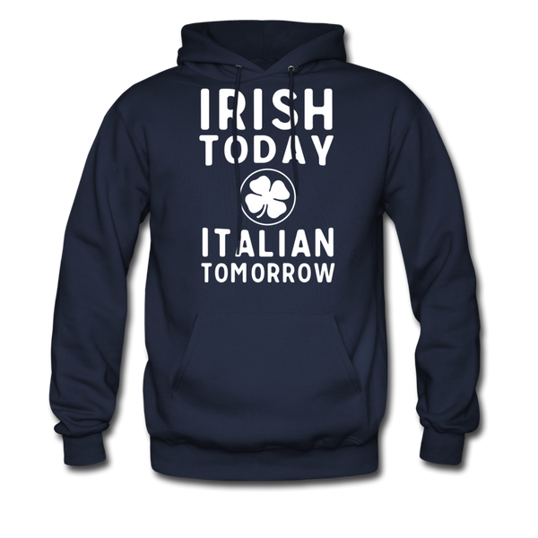 Irish Today Italian Tomorrow Men's Hoodie - navy