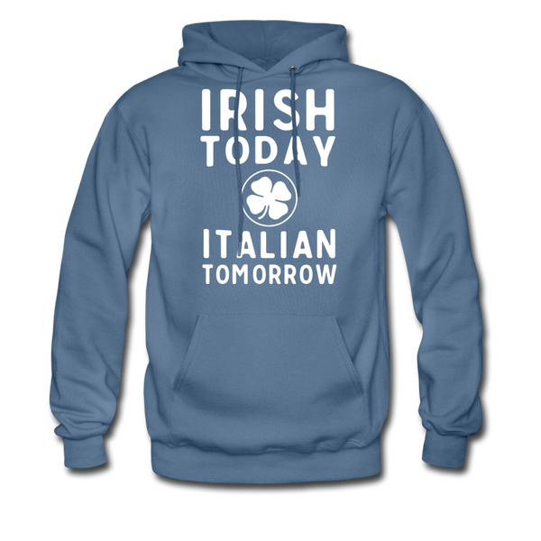 Irish Today Italian Tomorrow Men's Hoodie - denim blue