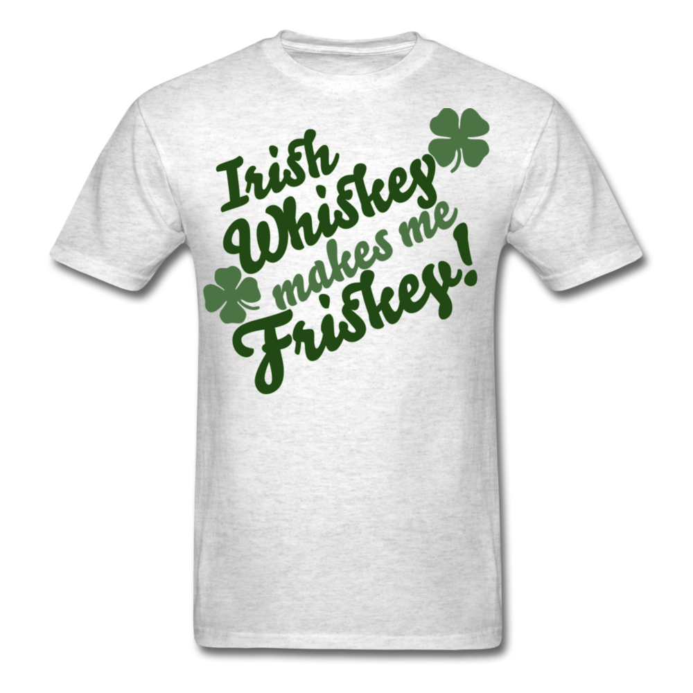 Irish Whiskey Makes Me Friskey! Men's T-Shirt - light heather gray