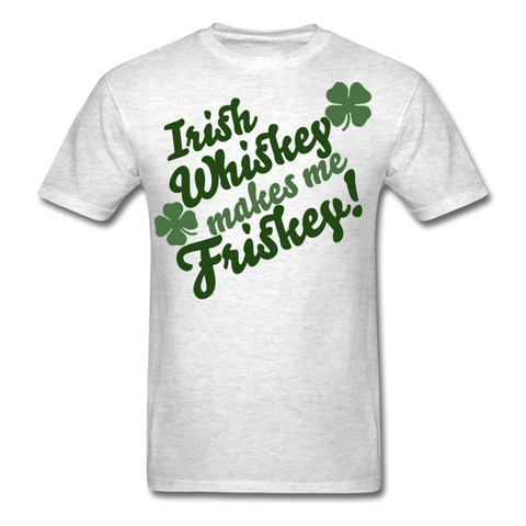 Irish Whiskey Makes Me Friskey! Men's T-Shirt - light heather gray