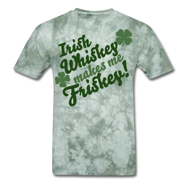 Irish Whiskey Makes Me Friskey! Men's T-Shirt - military green tie dye