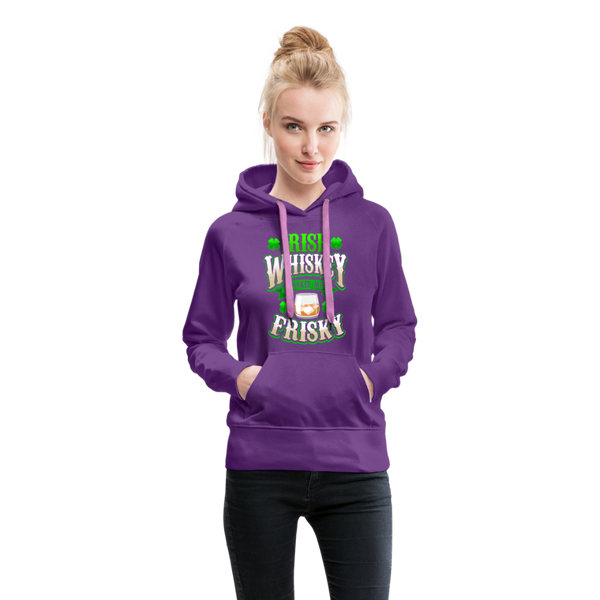 Irish Whiskey Makes Me Friskey! Women’s Premium Hoodie - purple