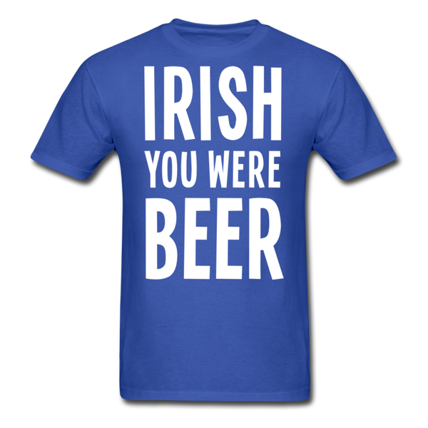 Irish You Were Beer Men's Classic T-Shirt - royal blue