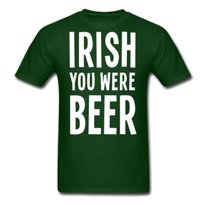 Irish You Were Beer Men's Classic T-Shirt - forest green