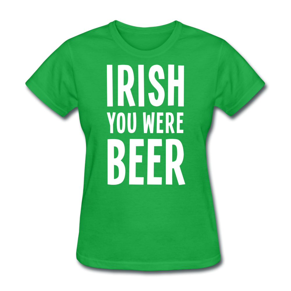 Irish You Were Beer Women's T-Shirt - bright green