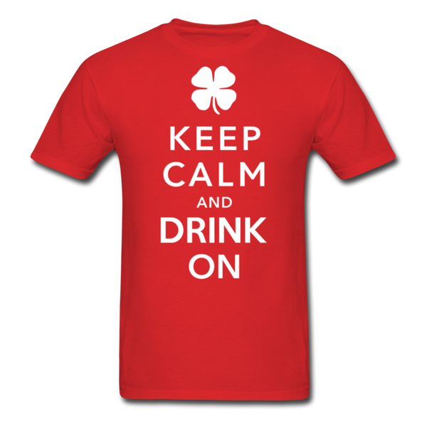 Keep Calm And Drink On Men's Classic T-Shirt - red