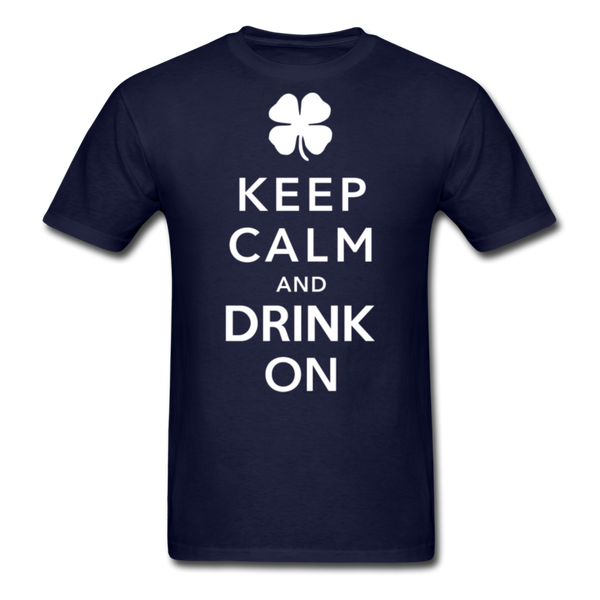 Keep Calm And Drink On Men's Classic T-Shirt - navy