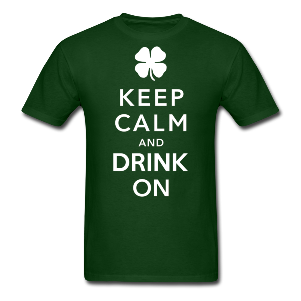 Keep Calm And Drink On Men's Classic T-Shirt - forest green