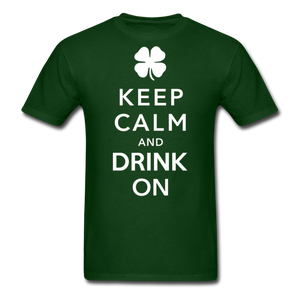 Keep Calm And Drink On Men's Classic T-Shirt - forest green