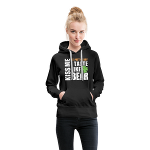 St Patty's Day Kiss Me I Taste Like Beer Women’s Premium Hoodie - black