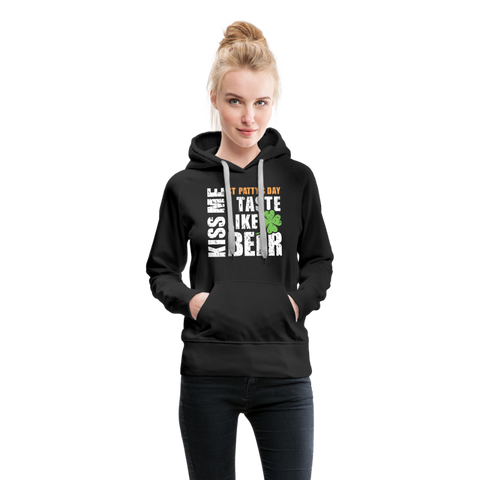 St Patty's Day Kiss Me I Taste Like Beer Women’s Premium Hoodie - black