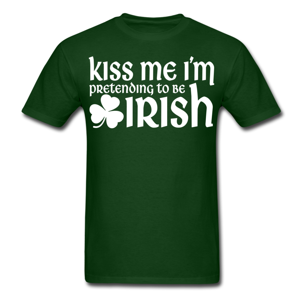 Kiss Me I'm Pretending To Be Irish Men's Classic T-Shirt - forest green