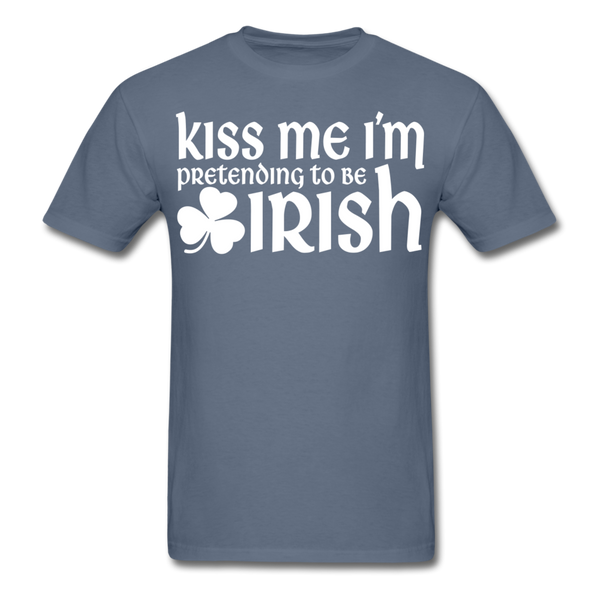 Kiss Me I'm Pretending To Be Irish Men's Classic T-Shirt - denim