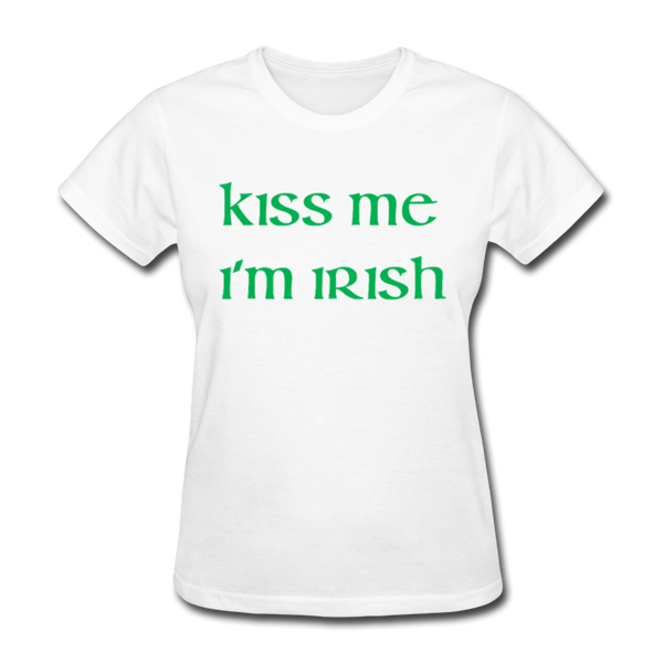 Kiss Me I'm Irish Women's T-Shirt - white