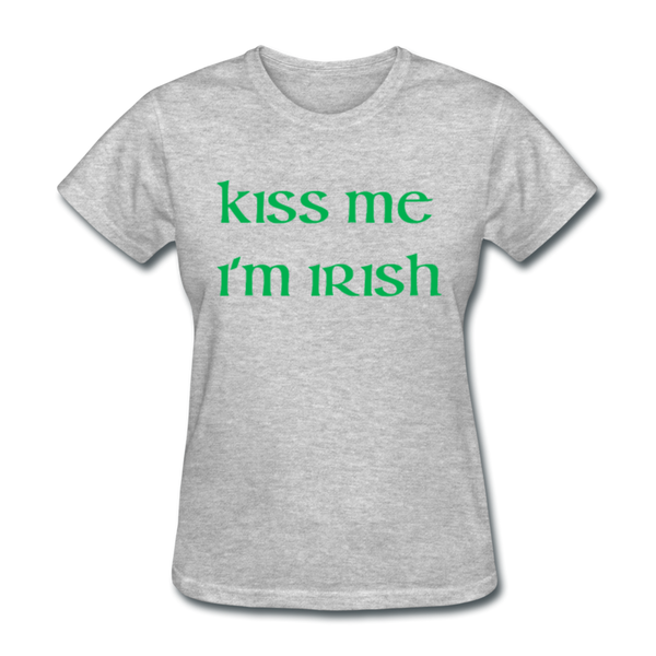 Kiss Me I'm Irish Women's T-Shirt - heather gray