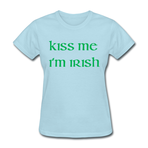 Kiss Me I'm Irish Women's T-Shirt - powder blue