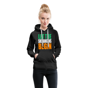 Let The Shenanigans Begin Women’s Premium Hoodie - black