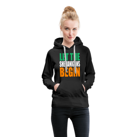 Let The Shenanigans Begin Women’s Premium Hoodie - black