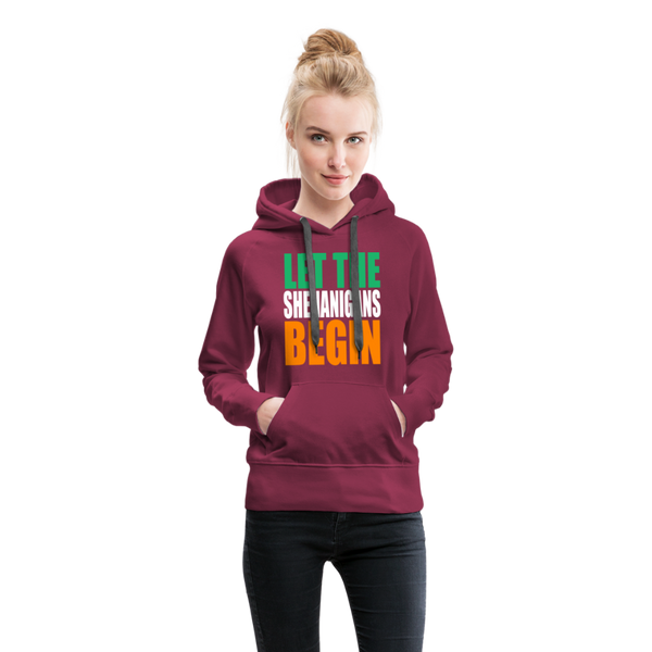 Let The Shenanigans Begin Women’s Premium Hoodie - burgundy