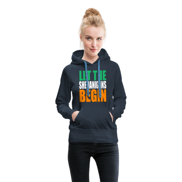 Let The Shenanigans Begin Women’s Premium Hoodie - navy