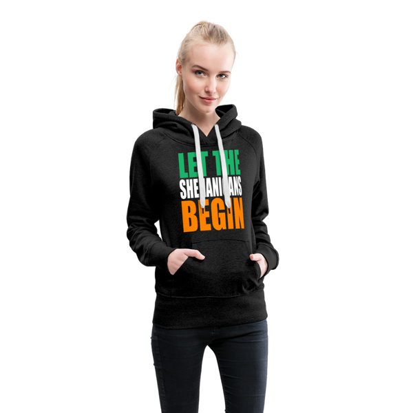 Let The Shenanigans Begin Women’s Premium Hoodie - charcoal gray