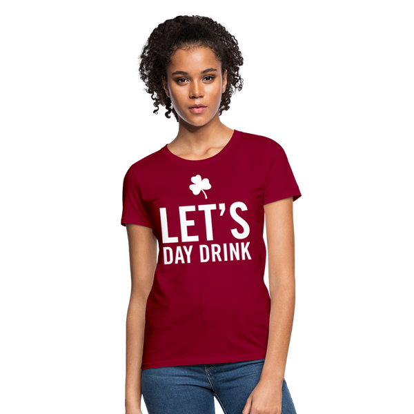 Let's Day Drink Women's T-Shirt - dark red